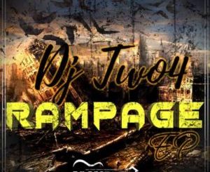 EP: DJ Two4 – Rampage