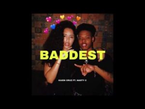 DOWNLOAD-Kaien-Cruz-–-BADDEST-ft-Nasty-C-–