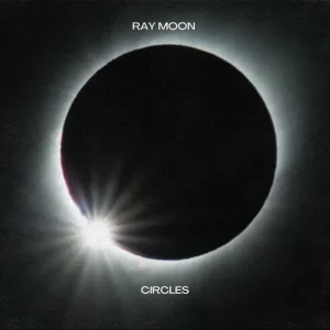 Ray Moon - Circles