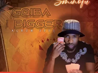 Sminofu - Gqiba I Bigger